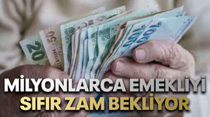 Milyonlarca emekliyi sıfır zam bekliyor